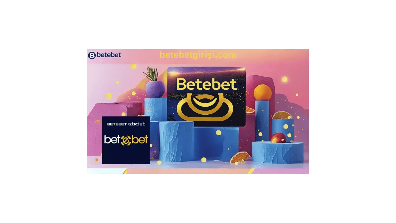 betebet yeni adres